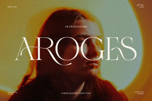 Aroges: The Serif Font That Elevates Your Brand