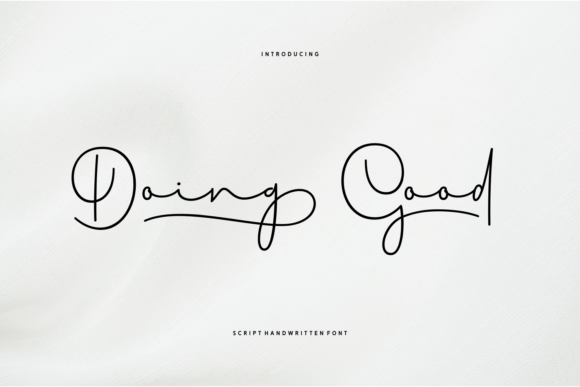 Doing Good: A Modern Script Font for Editorial Design