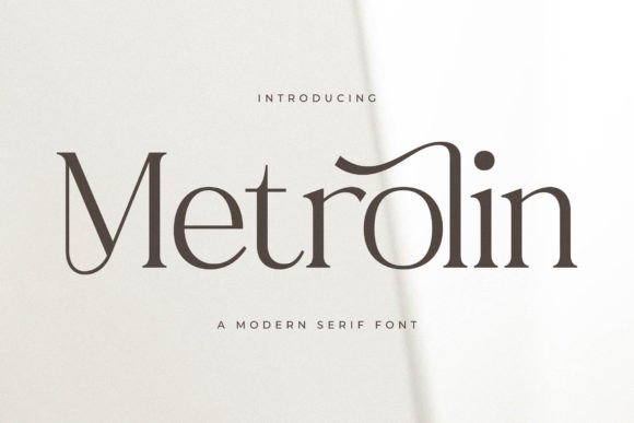 Metrolin: A Modern Serif Font for Your Brand's Visual Upgrade