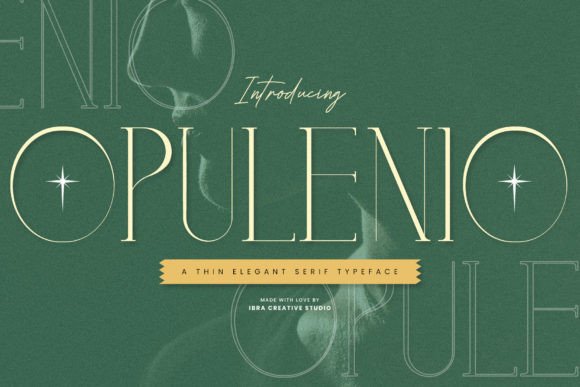Opulenio: The Serif Font That Elevates Your Campaigns