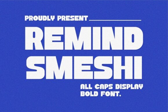 Remind Smeshi: A Modern Sans Serif for Digital Design