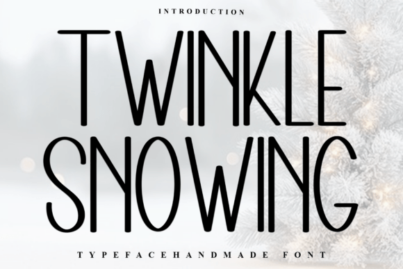 Twinkle Snowing: A Winter-Inspired Font for Handmade Creations